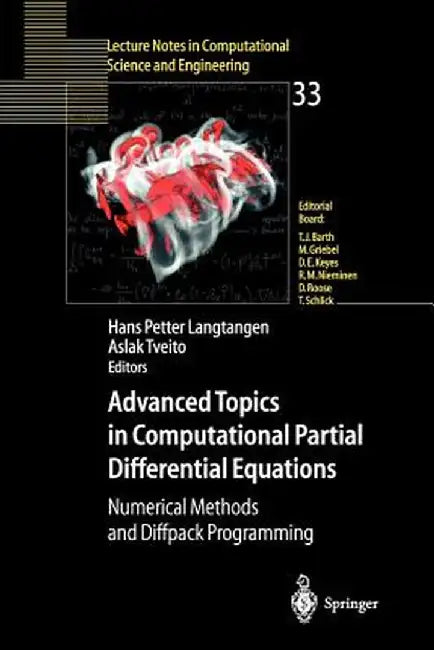 Advanced Topics in Computational Partial Differential Equations: Numerical Methods and Diffpack Programming by Hans Petter Langtangen