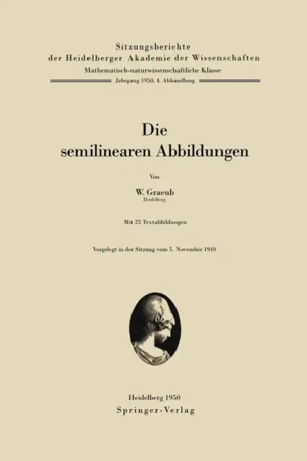 Die Semilinearen Abbildungen by W. Graeub