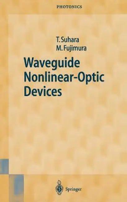 Waveguide Nonlinear-Optic Devices by Toshiaki Suhara