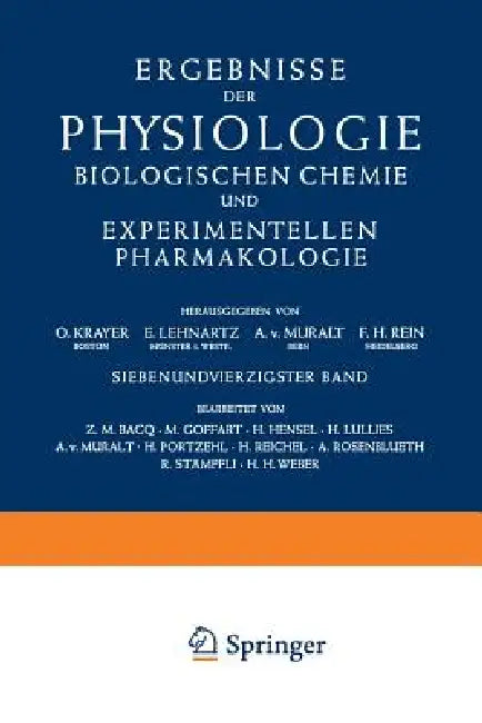 Ergebnisse Der Physiologie Biologischen Chemie Und Experimentellen Pharmakologie by O. Krayer, E. Lehnartz, A. V. Muralt