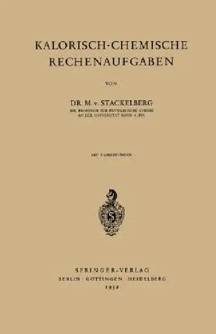 Kalorisch-Chemische Rechenaufgaben by Mark V. Stackelberg