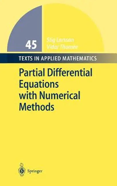 Partial Differential Equations with Numerical Methods by Stig Larsson
