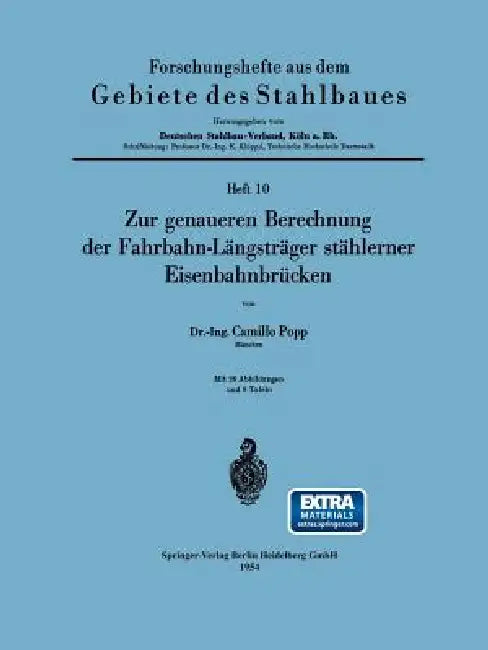 Zur Genaueren Berechnung Der Fahrbahn-Längsträger Stählerner Eisenbahnbrücken by Camillo Popp