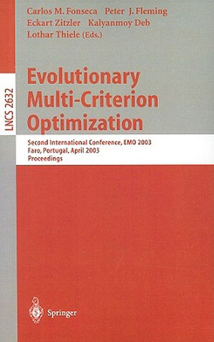 Evolutionary Multi-Criterion Optimization: Second International Conference, Emo 2003, Faro, Portugal, April 8-11, 2003, Proceedings by Carlos M. Fonseca
