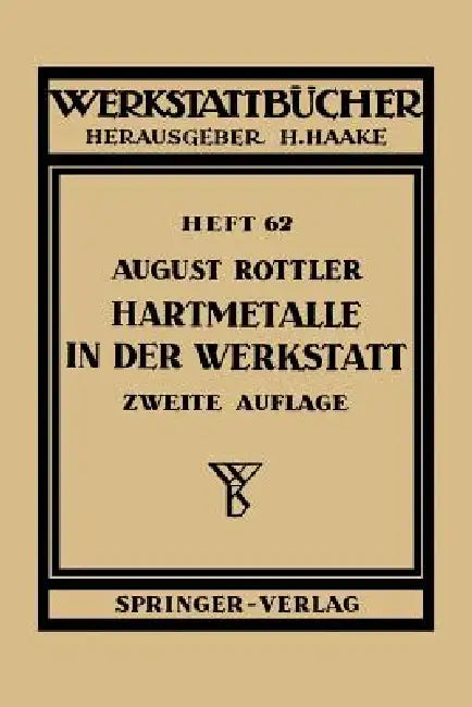 Hartmetalle in Der Werkstatt by A. Rottler