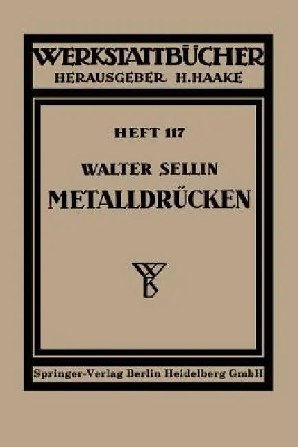 Metalldrücken by W. Sellin