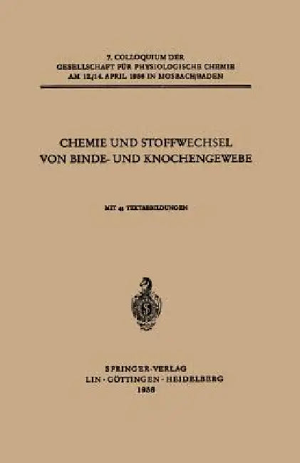 Chemie Und Stoffwechsel Von Binde- Und Knochengewebe by F. Wassermann, Erik Jorpes, Ikuo Yamashina