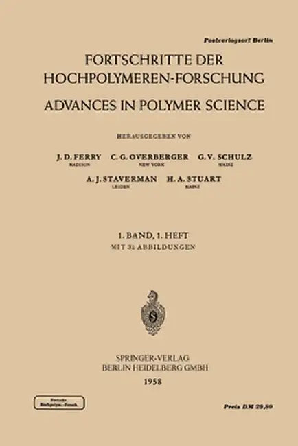 Fortschritte Der Hochpolymeren-Forschung / Advances in Polymer Science by Prof Dr J. D. Ferry