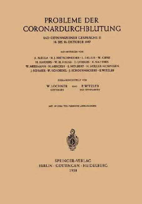 Probleme Der Coronardurchblutung: 18. Bis 19. Oktober 1957 by Wilhelm Lochner, Erich Witzleb