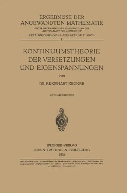 Kontinuumstheorie Der Versetzungen Und Eigenspannungen by Ekkehart Kröner