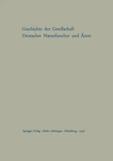 Kleines Quellenbuch Zur Geschichte Der Gesellschaft Deutscher Naturforscher Und Ärzte: Gedächtnisschrift Für Die Hundertste Tagung Der Gesellschaft by Max Pfannenstiel