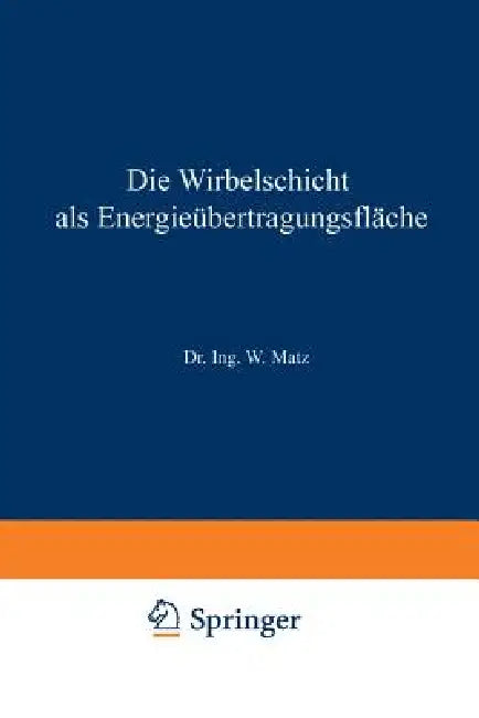 Die Wirbelschicht ALS Energieübertragungsfläche by Werner Matz