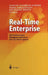 Real-Time Enterprise: Mit Beschleunigten Managementprozessen Zeit Und Kosten Sparen by August-Wilhelm Scheer, Ferri Abolhassan, Wolfgang Bosch