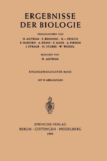 Ergebnisse Der Biologie by H. Autrum, E. Bünning, K. V. Frisch