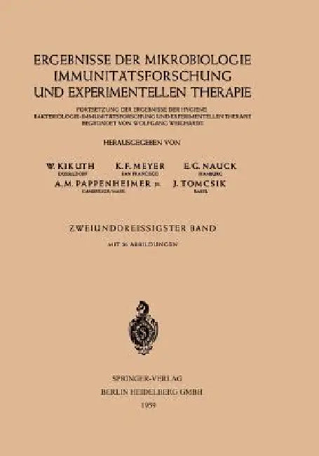Ergebnisse Der Mikrobiologie Immunitätsforschung Und Experimentellen Therapie: Fortsetzung Der Ergebnisse Der Hygiene Bakteriologie.Immunitätsforschun by W. Kikuth, K. F. Meyer, E. G. Nauck