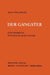Der Gangster: Eine Kriminalpsychologische Studie by Hans V. Hentig