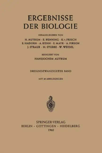 Ergebnisse Der Biologie by H. Autrum, E. Bünning, K. Von Frisch