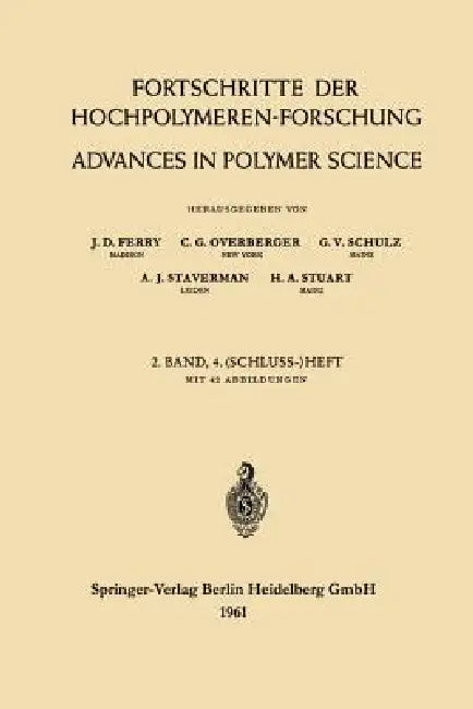 Advances in Polymer Science / Fortschritte Der Hochpolymeren-Forschung by J. D. Ferry, C. G. Overberger, G. V. Schulz
