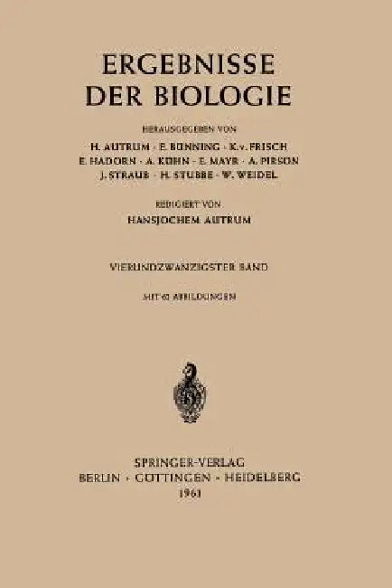 Ergebnisse Der Biologie by H. Autrum, E. Bünning, K. V. Frisch