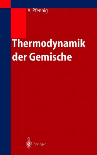 Thermodynamik Der Gemische by Andreas Pfennig