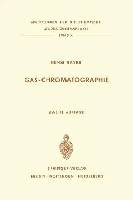 Gas-Chromatographie by E. Bayer