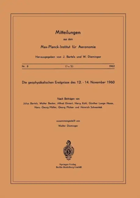 Die Geophysikalischen Ereignisse Des 12. Bis 14. November 1960 by W. Dieminger