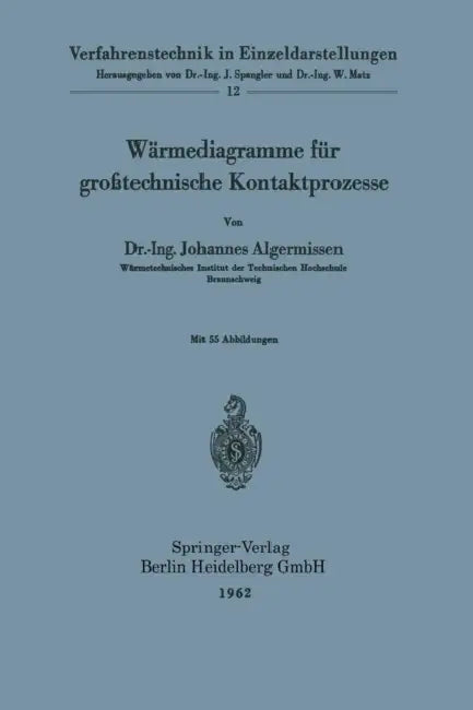 Wärmediagramme Für Großtechnische Kontaktprozesse by Johannes Algermissen