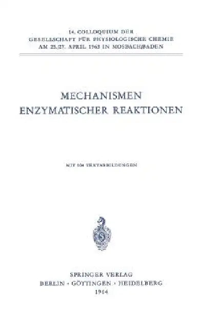 Mechanismen Enzymatischer Reaktionen by Th Wieland, Kurt Wallenfels, Christian Streffer
