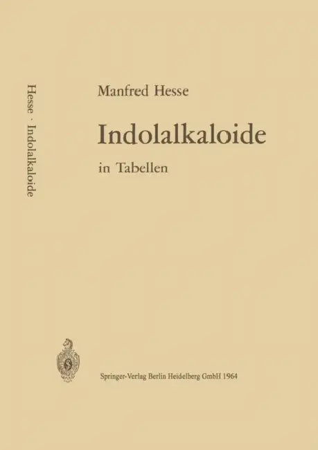 Indolalkaloide in Tabellen by M. Hesse