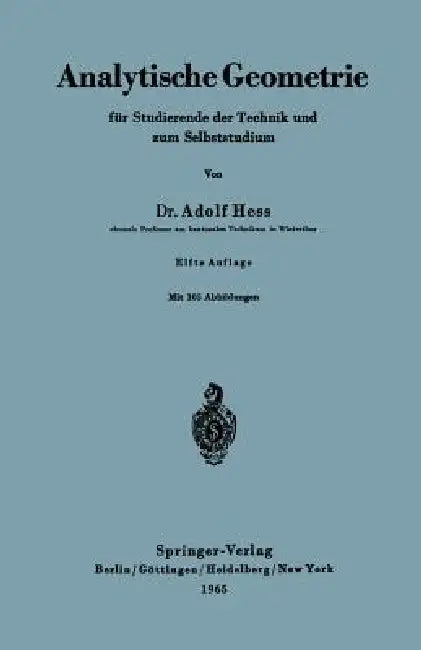 Analytische Geometrie Für Studierende Der Technik Und Zum Selbststudium by Adolf Hess