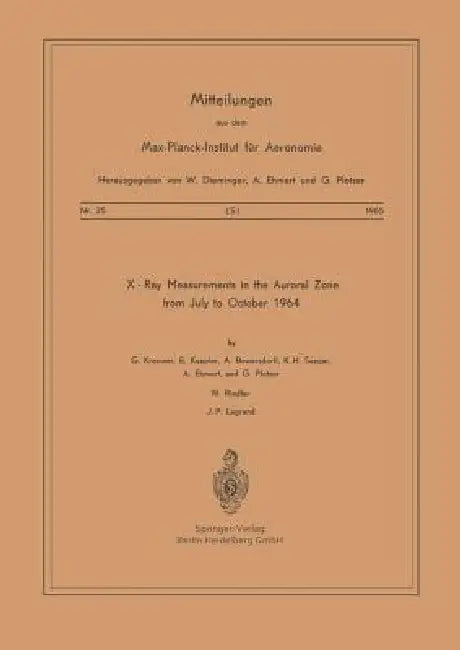 X-Ray Measurements in the Auroral Zone from July to October 1964 by G. Kremser, E. Keppler, A. Bewersdorff