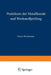 Praktikum Der Metallkunde Und Werkstoffprüfung: Für Studierende Der Fachrichtungen Metallkunde Und Metallphysik, Hüttenwesen, Maschinenkunde Und Werks by G. Wassermann