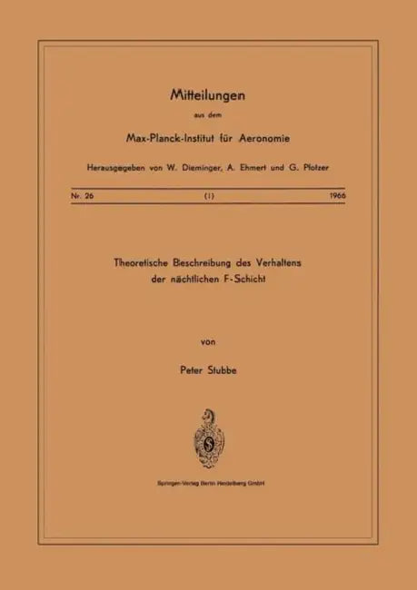 Theoretische Beschreibungen Des Verhaltens Der Nächtlichen F -- Schicht by P. Stubbe