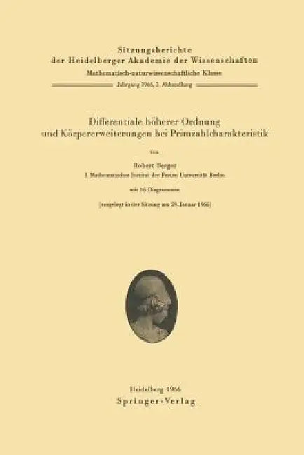 Differentiale Höherer Ordnung Und Körpererweiterungen Bei Primzahlcharakteristik by Robert Berger