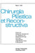 Chirurgia Plastica Et Reconstructiva: Organ Der Deutschen Gesellschaft Für Plastische Und Wiederherstellungs-Chirurgie by W. Axhausen, D. Buck-Gramcko