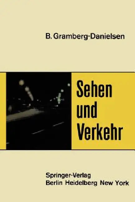 Sehen Und Verkehr by Berndt Gramberg-Danielsen