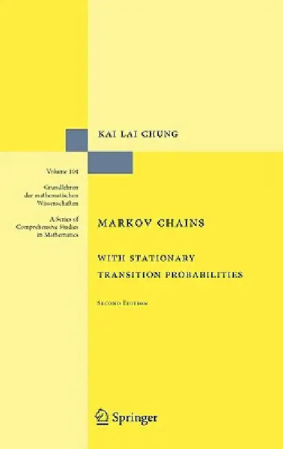 Markov Chains: With Stationary Transition Probabilities by Kai Lai Chung