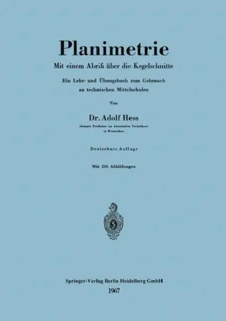 Planimetrie: Mit Einem Abriß Über Die Kegelschnitte by Adolf Hess