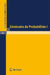 Séminaire de Probabilités I: Université de Strasbourg, Novembre 1966 - Fevrier 1967 by A. Dold, B. Eckmann