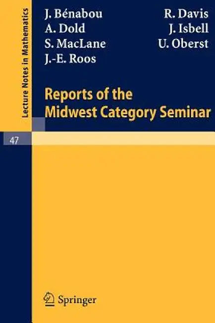 Reports of the Midwest Category Seminar I by J. Benabou