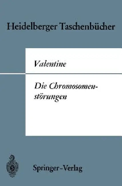 Die Chromosomenstörungen: Eine Einführung Für Kliniker by Gordon H. Valentine, Elisabeth Wolf