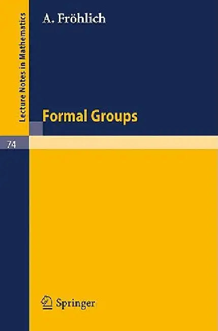 Formal Groups by A. Fröhlich