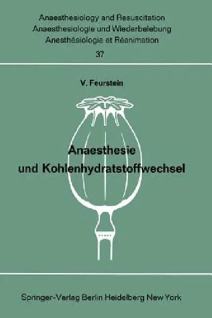 Anaesthesie Und Kohlenhydratstoffwechsel by V. Feurstein