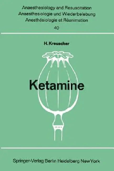 Ketamine: Bericht Über Das Internationale Symposion Am 23. Und 24. Februar 1968 in Mainz by H. Kreuscher
