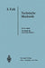 Lehrbuch Der Technischen Mechanik: Dritter Band Die Mechanik Des Elastischen Körpers by S. Falk