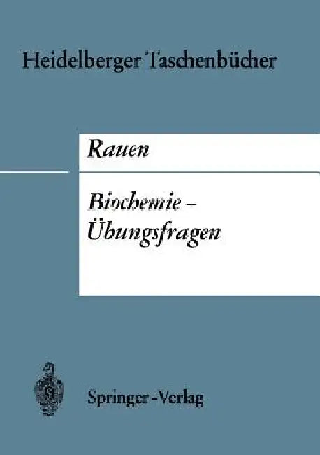 Biochemie-Übungsfragen by Hermann M. Rauen