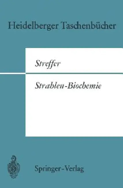 Strahlen-Biochemie by Christian Streffer