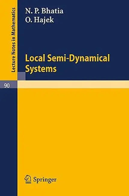 Local Semi-Dynamical Systems by N. P. Bhatia