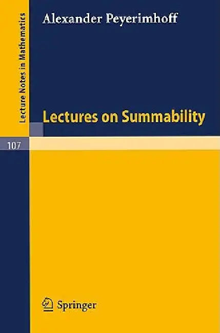 Lectures on Summability by Alexander Peyerimhoff