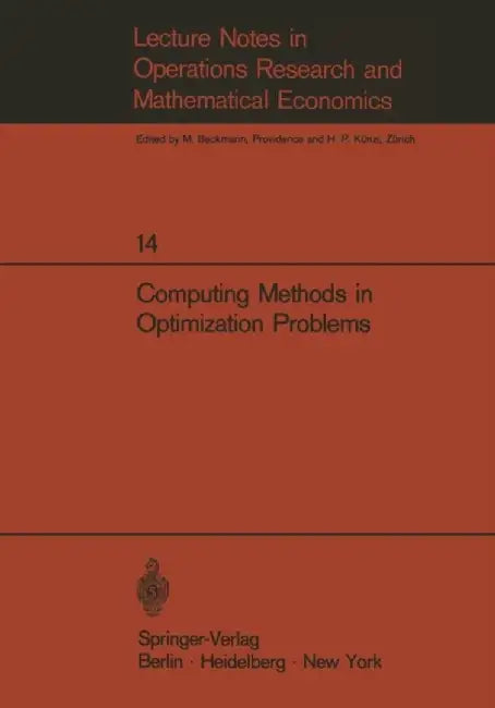 Computing Methods in Optimization Problems: Papers Presented at the 2nd International Conference on Computing Methods in Optimization Problems, San Re by G. Arienti